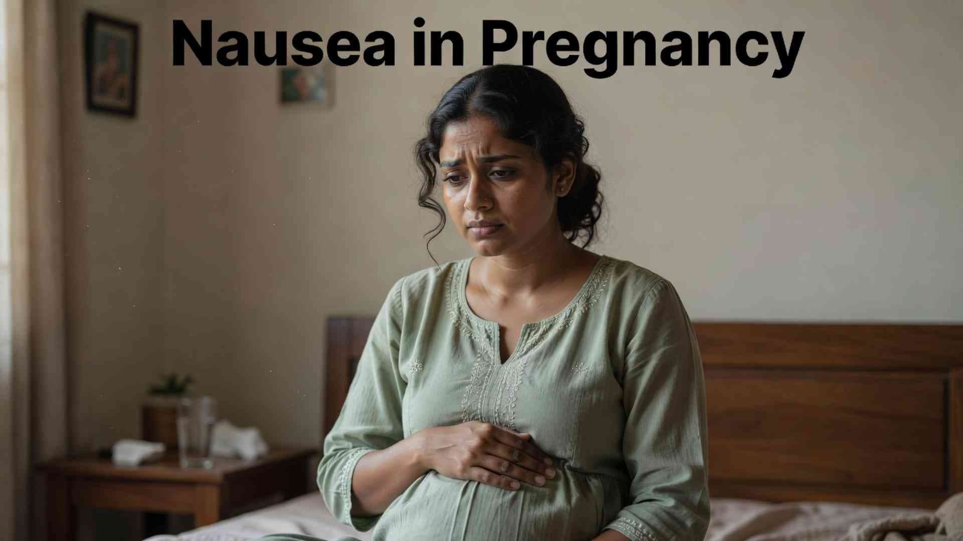 Nausea in Pregnancy: Causes, Relief & Natural Ways to Feel Better - nausea in pregnancy
