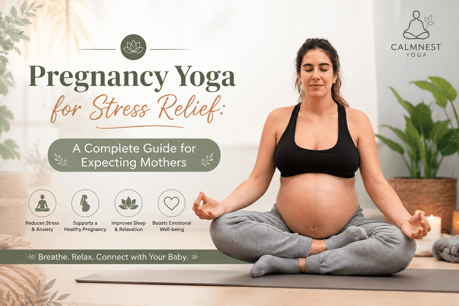 Pregnancy Yoga for Stress Relief: A Complete Guide for Expecting Mothers | Calmnest Yoga - pregnancy anxiety relief, pregnancy yoga for stress relief